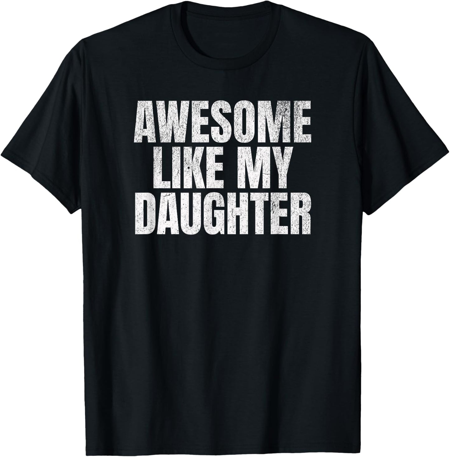 Super wie Meine Tochter, lustiger Vatertag T-Shirt - T-Shirt | Black
