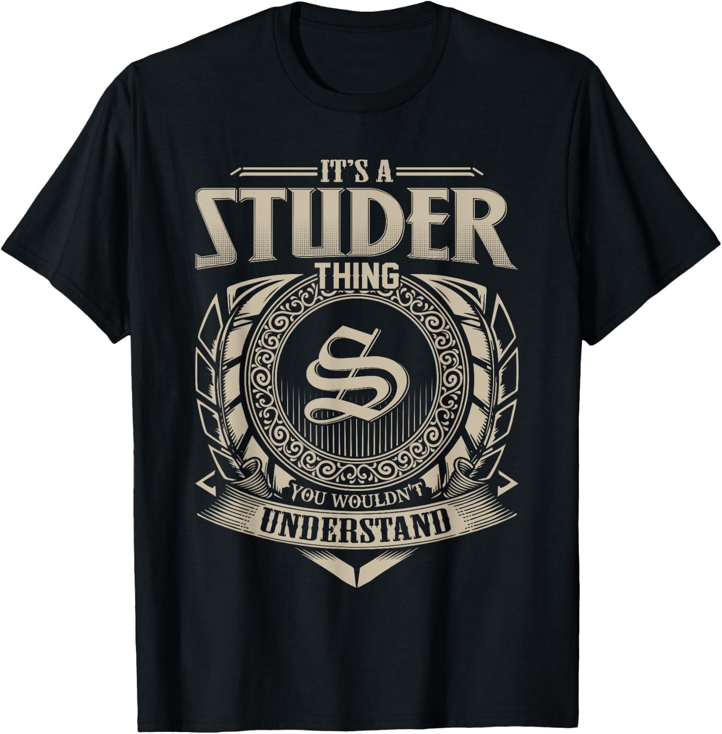It's A STUDER Thing You Wouldn't Understand Name Vintage T-Shirt - T-Shirt | Black