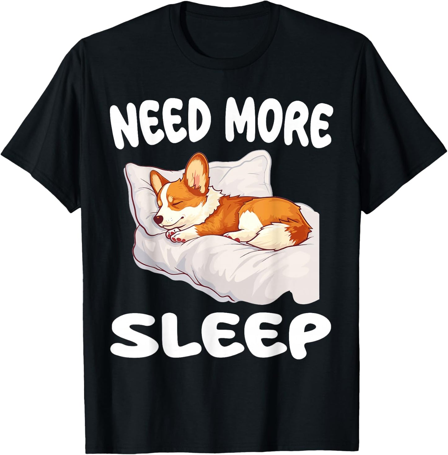 Cute Corgi Need more Sleep Pajamas Nightgown T-Shirt - T-Shirt | Black