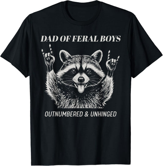 Dad of Feral Boys Unhinged Raccoon Fathers Day Men Funny T-Shirt - T-Shirt | Black