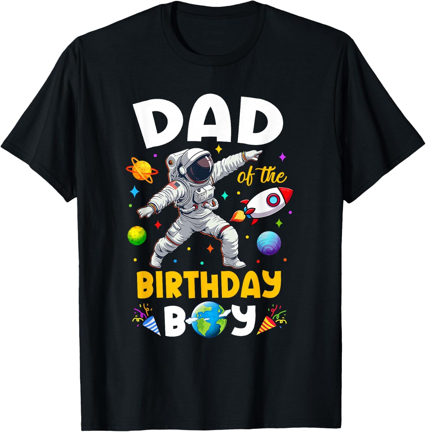 Dad Of The Birthday Boy Astronaut Outer Space Birthday T-Shirt - T-Shirt | Black