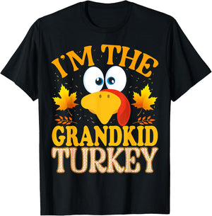 Thanksgiving I'm The Grandkid Turkey Matching T-Shirt - T-Shirt | Black