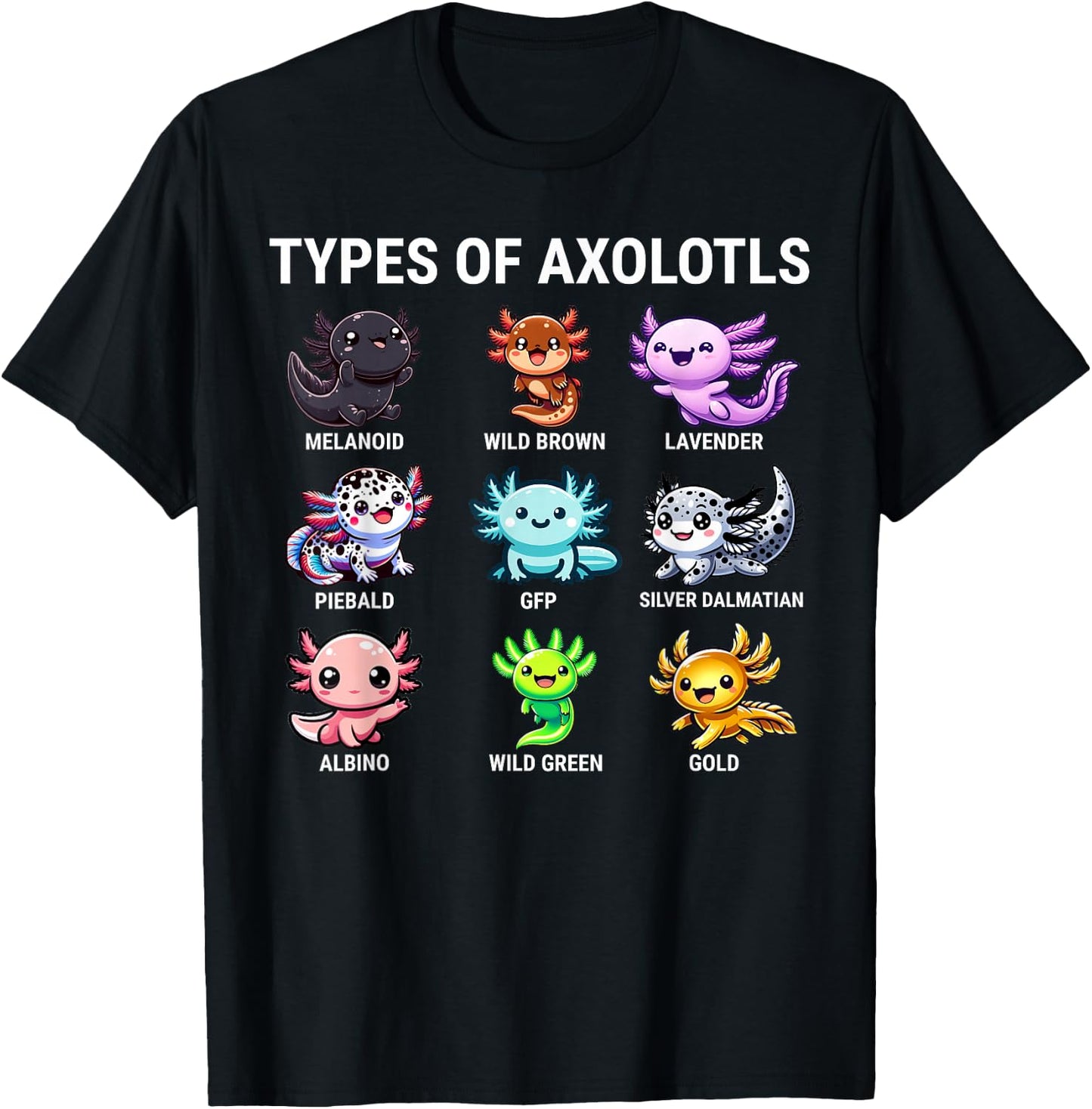 Types Of Axolotls Kawaii Axolotls T-Shirt - T-Shirt | Black