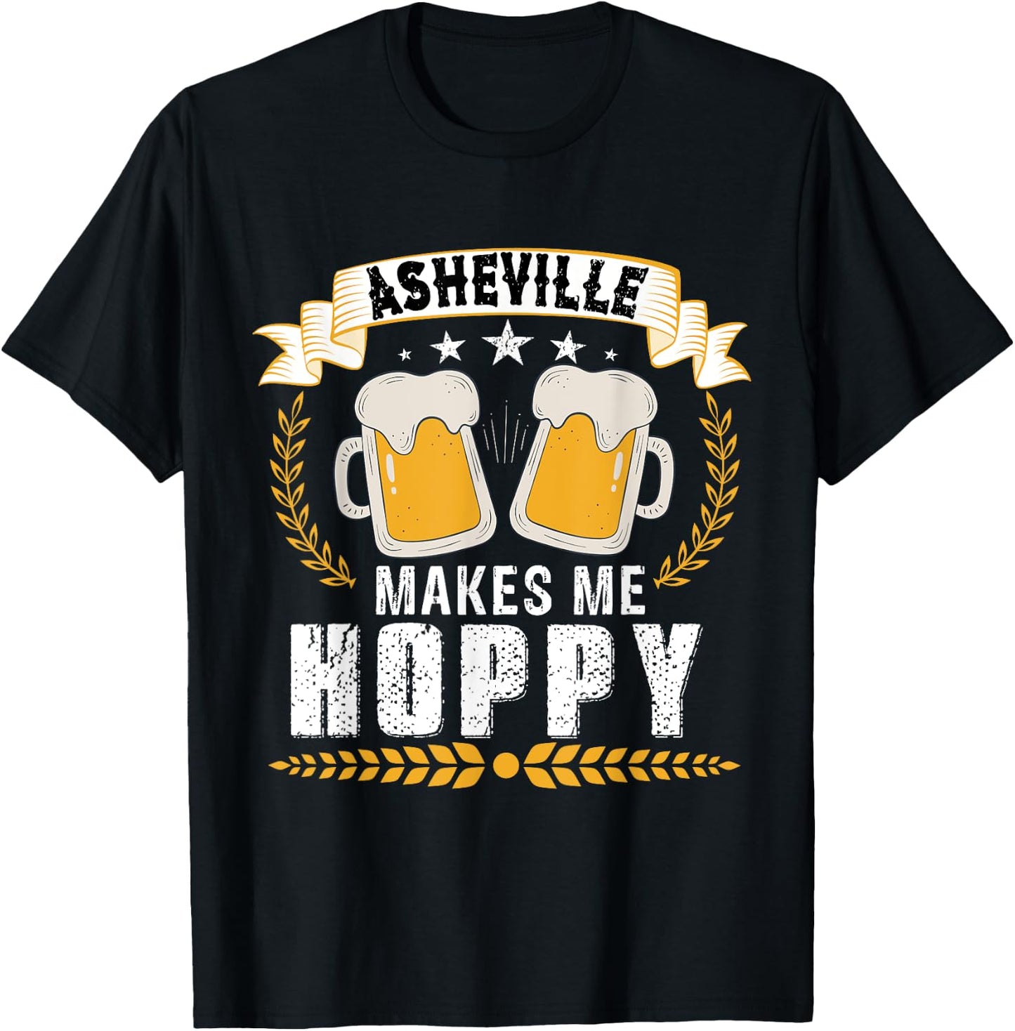 Asheville makes me hoppy, beer city USA T-Shirt - T-Shirt | Black