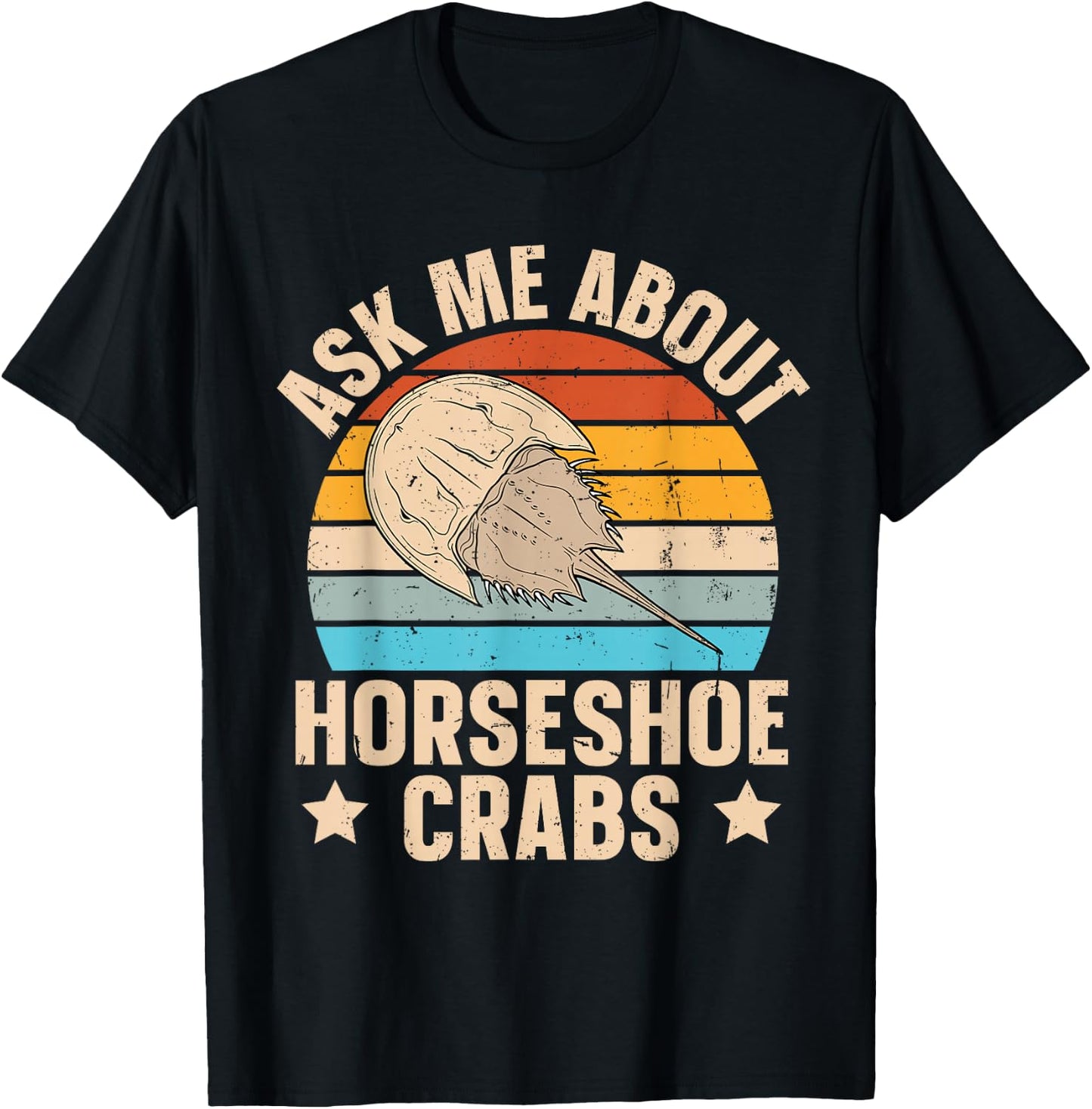 Ask me about horseshoe crabs Design for a Horseshoe crab fan T-Shirt - T-Shirt | Black
