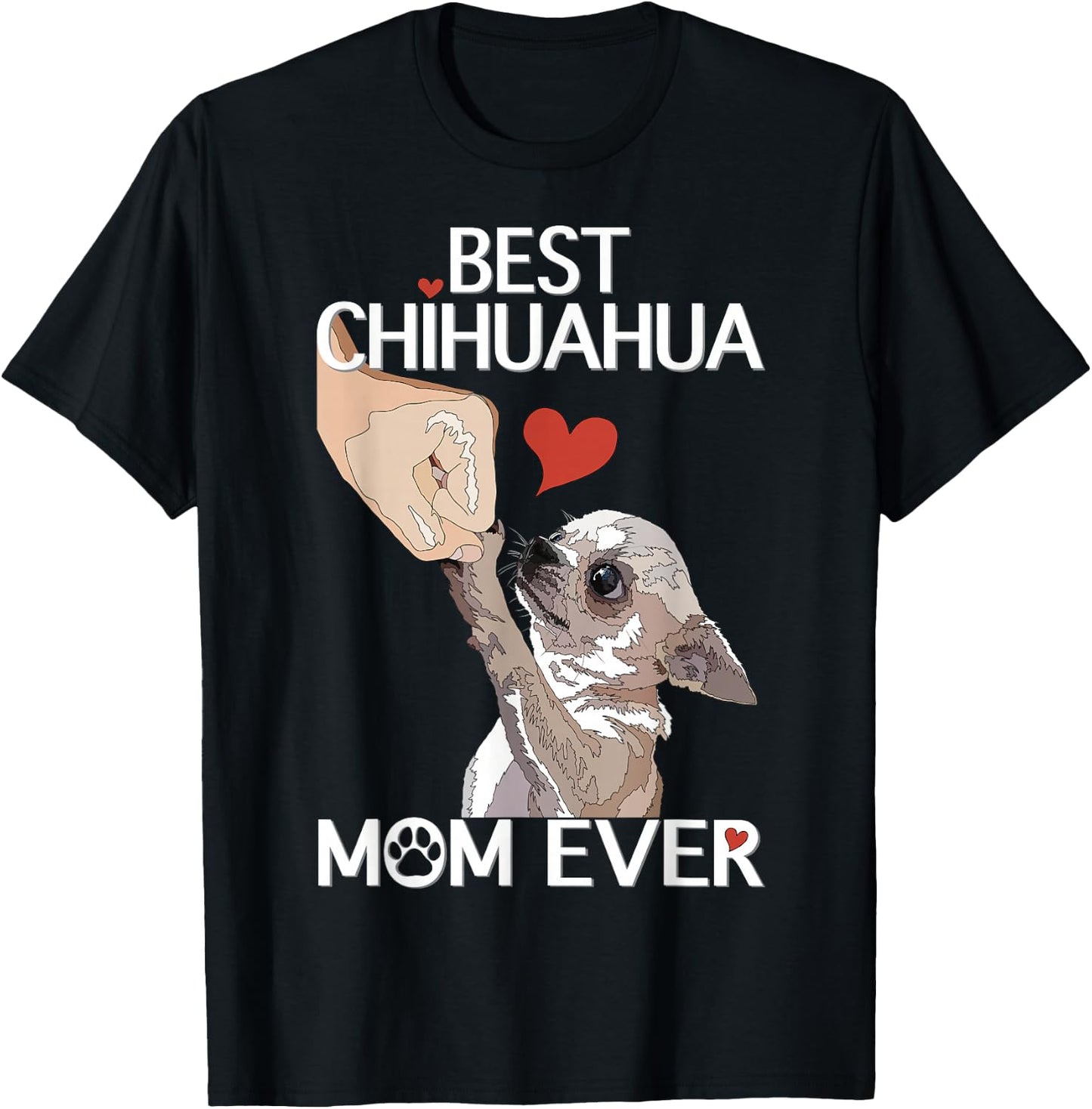 Best Chihuahua Mama Ever Dog Mama Chihuahua Women Chiwawa , black T-Shirt - T-Shirt | Black