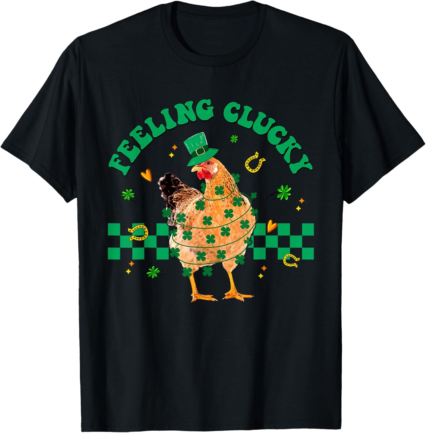 Chicken Feeling Clucky St Patrick Day Shamrock Farmer Animal T-Shirt - T-Shirt | Black
