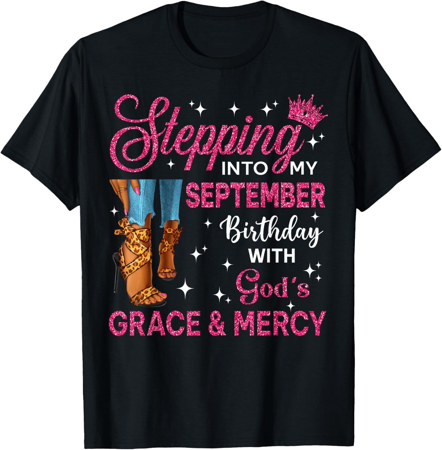 Stepping Into My September Birthday Women High Heels Bday T-Shirt - T-Shirt | Black
