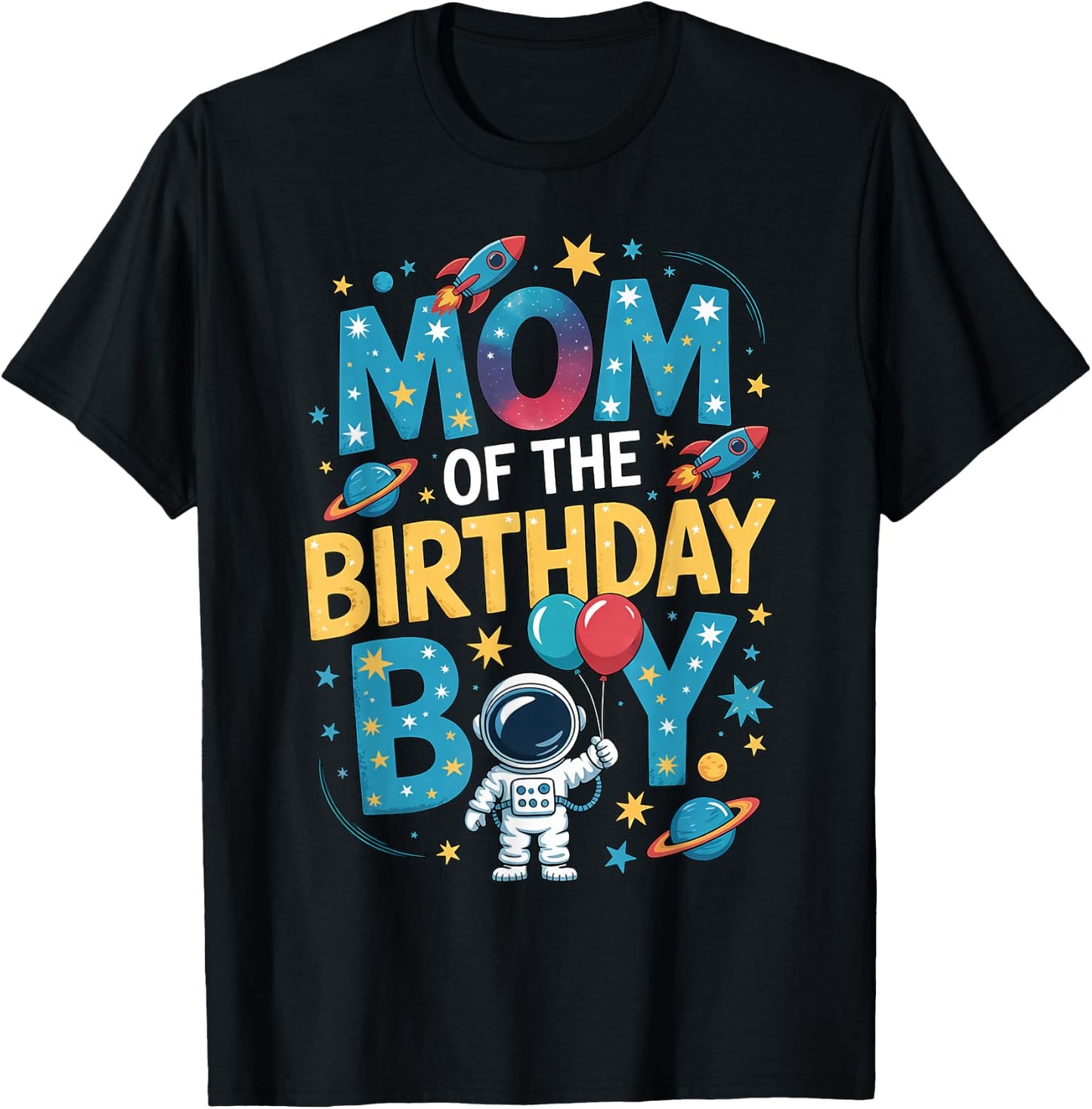 Birthday Boy Mom Rocket Astronaut Outer Space Party T-Shirt - T-Shirt | Black