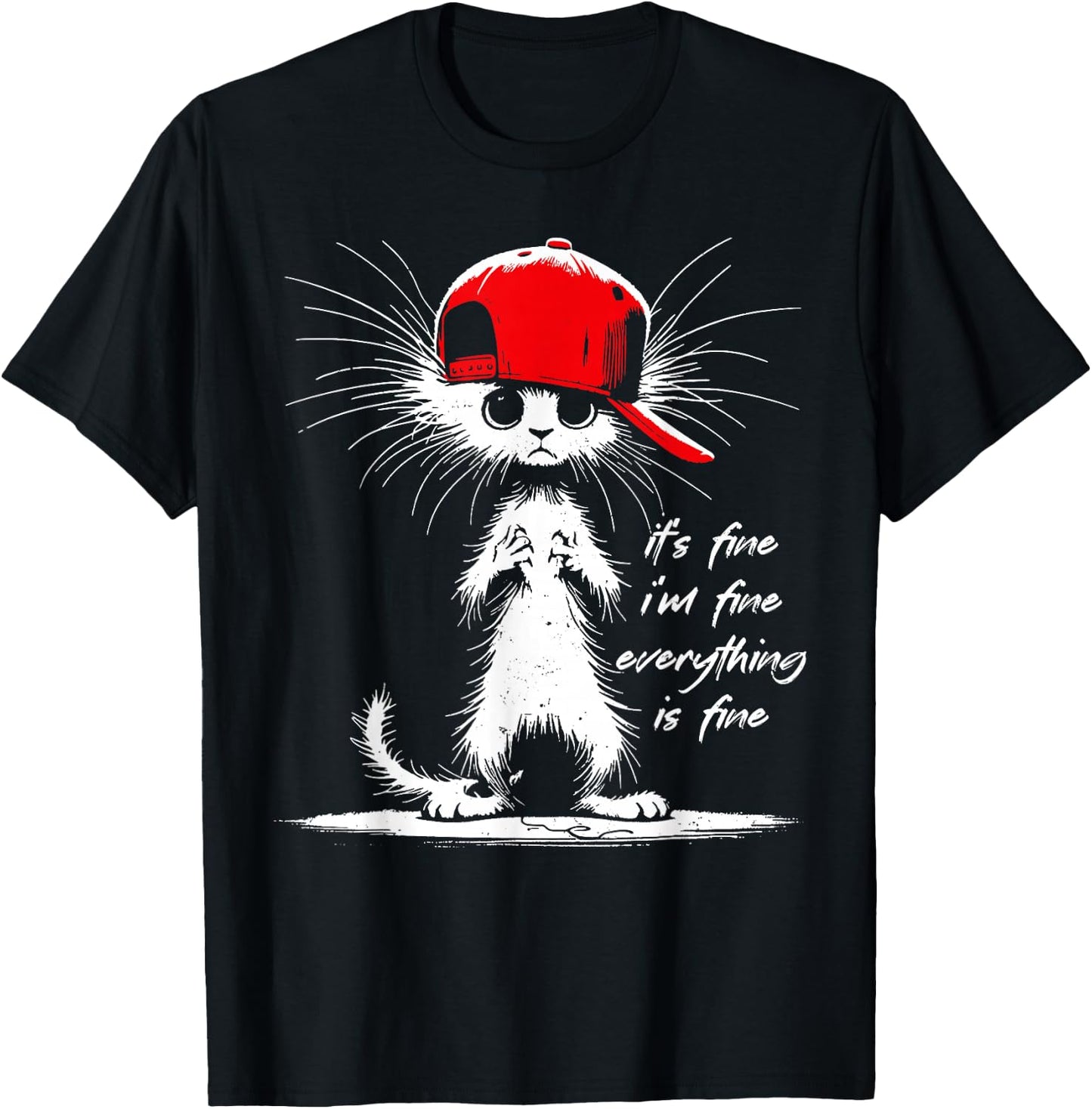 White Cat It's Fine I'm Fine Everything Is Fine Funny T-Shirt - T-Shirt | Black