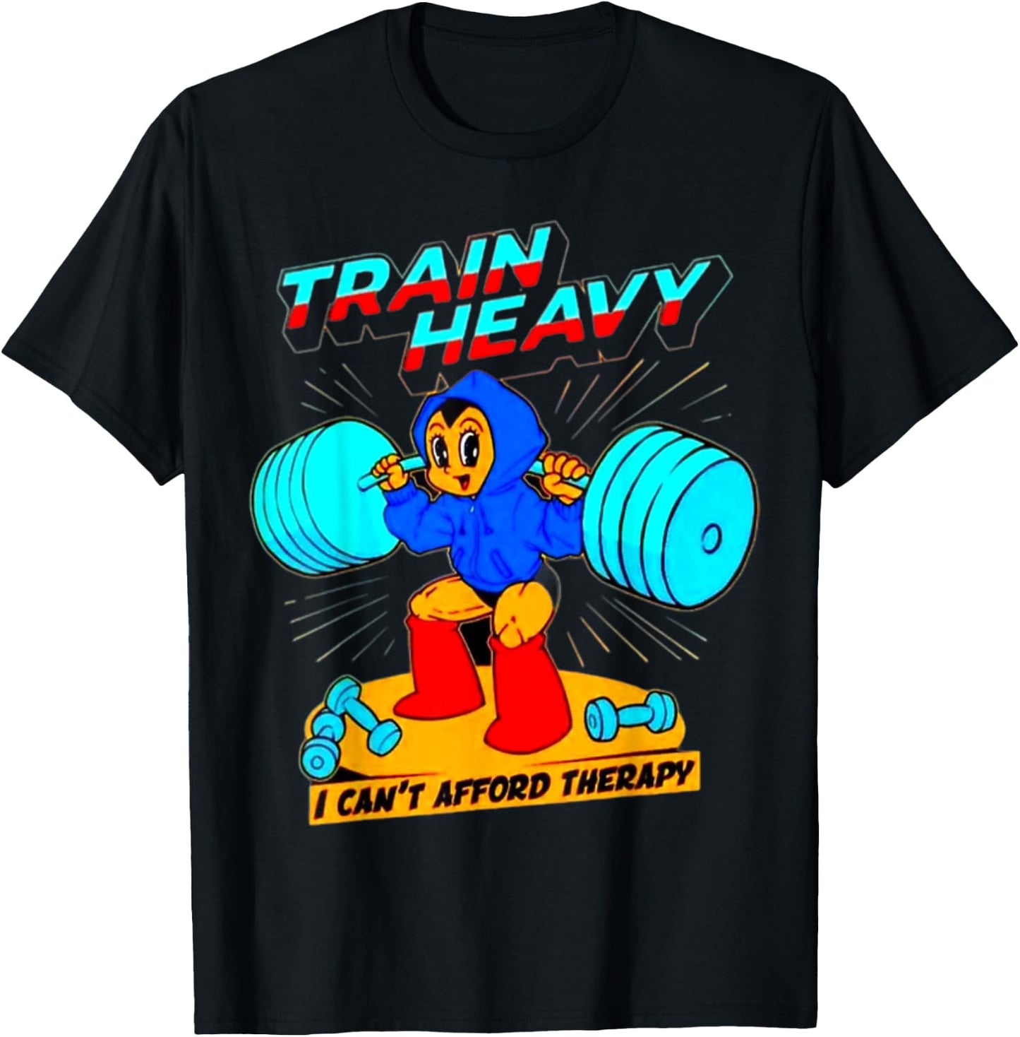 Train Heavy I cant Afford Therapy, Bodybuilding Gym Workout T-Shirt - T-Shirt | Black