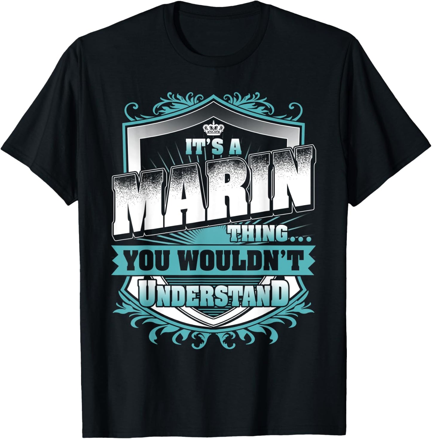 It's A MARIN Thing You Wouldn't Understand Classic T-Shirt - T-Shirt | Black