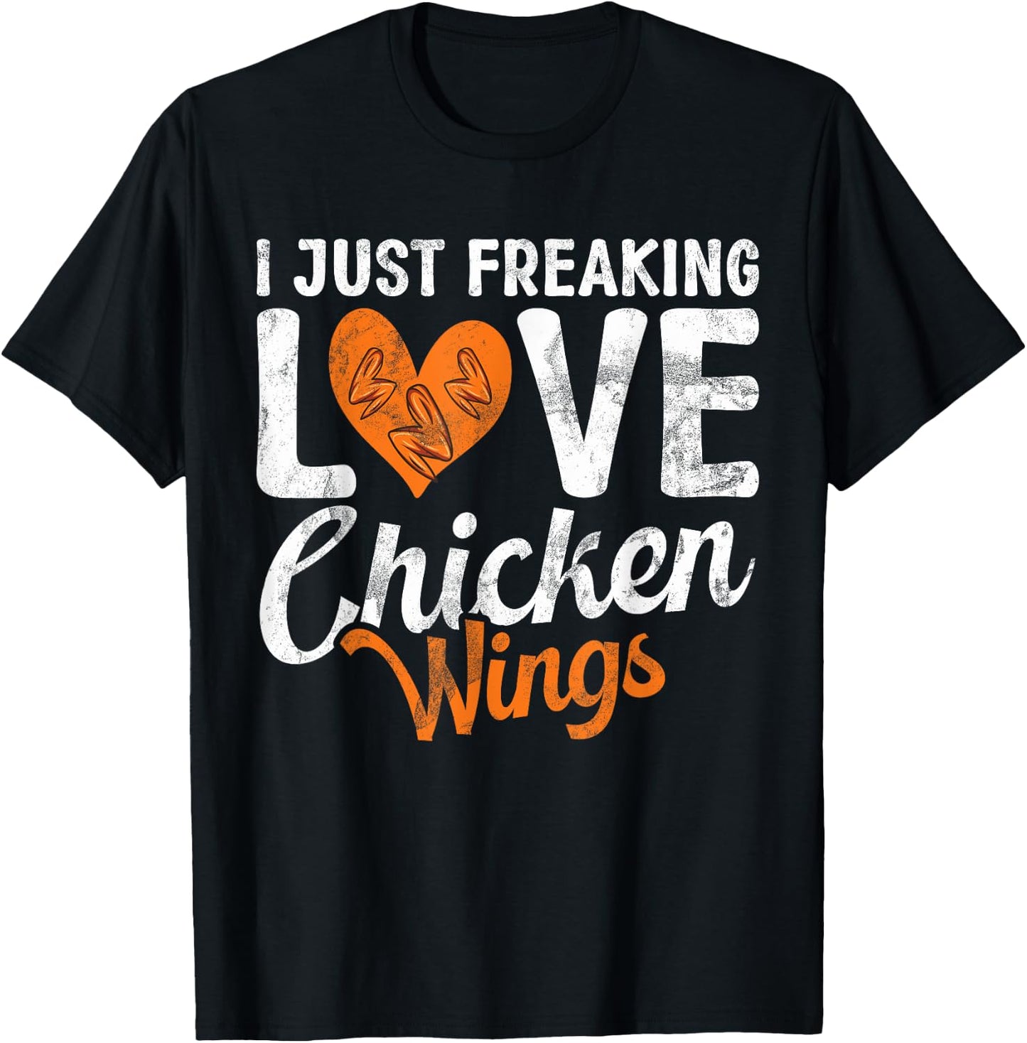 I just freaking love Chicken Wings T-Shirt - T-Shirt | Black