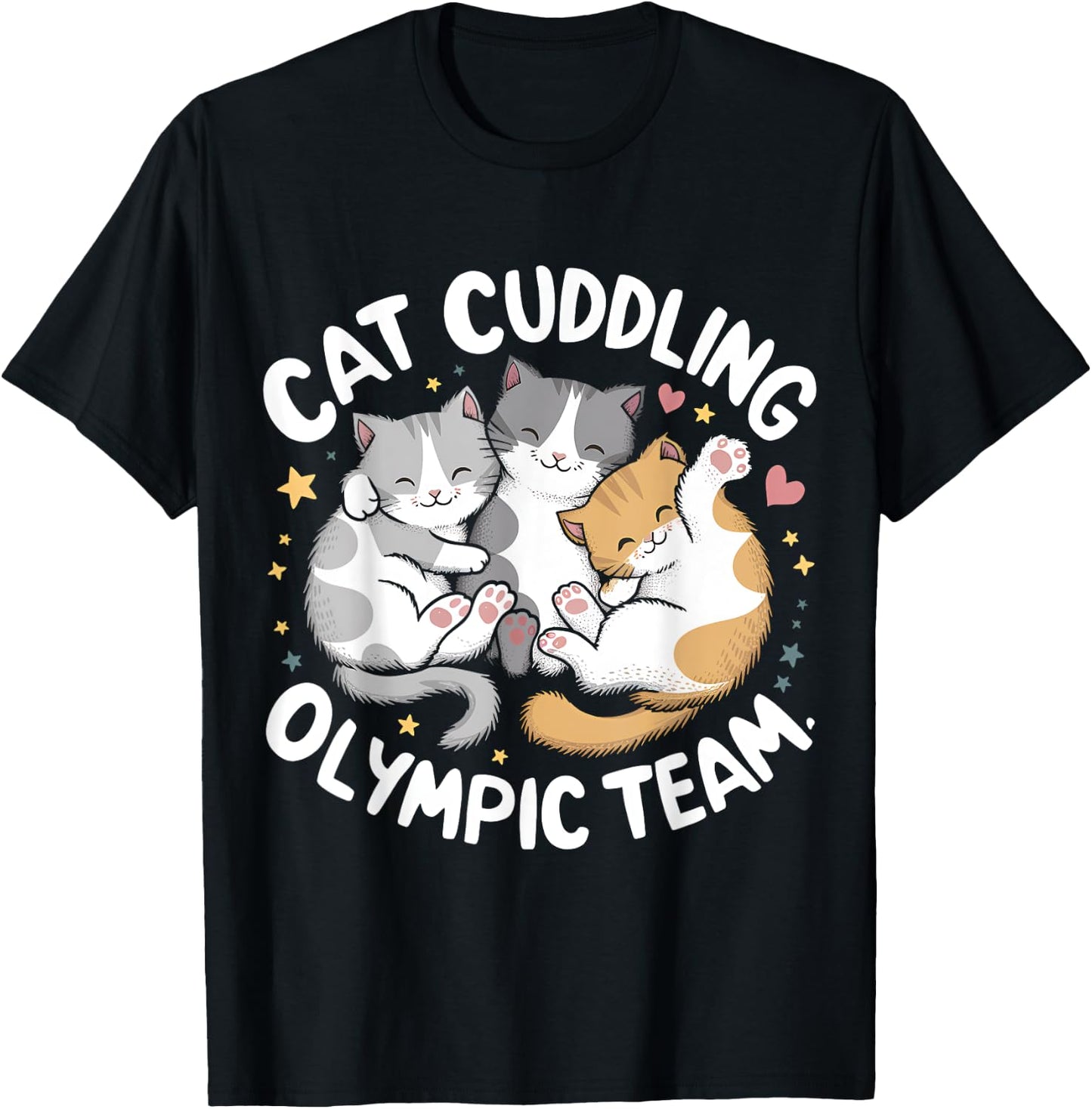 Funny Cat Quote Cat Cuddling Olympic Team Cool men women T-Shirt - T-Shirt | Black