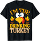 Thanksgiving I'm The Drinking Turkey Matching T-Shirt - T-Shirt | Black