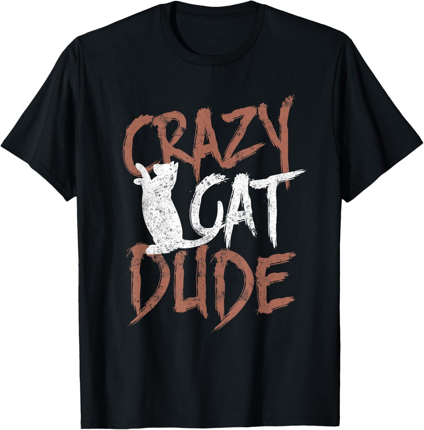 Crazy Cat Dude Gift Shirt Funny Cat Daddy Cat Lover T-Shirt - T-Shirt | Black