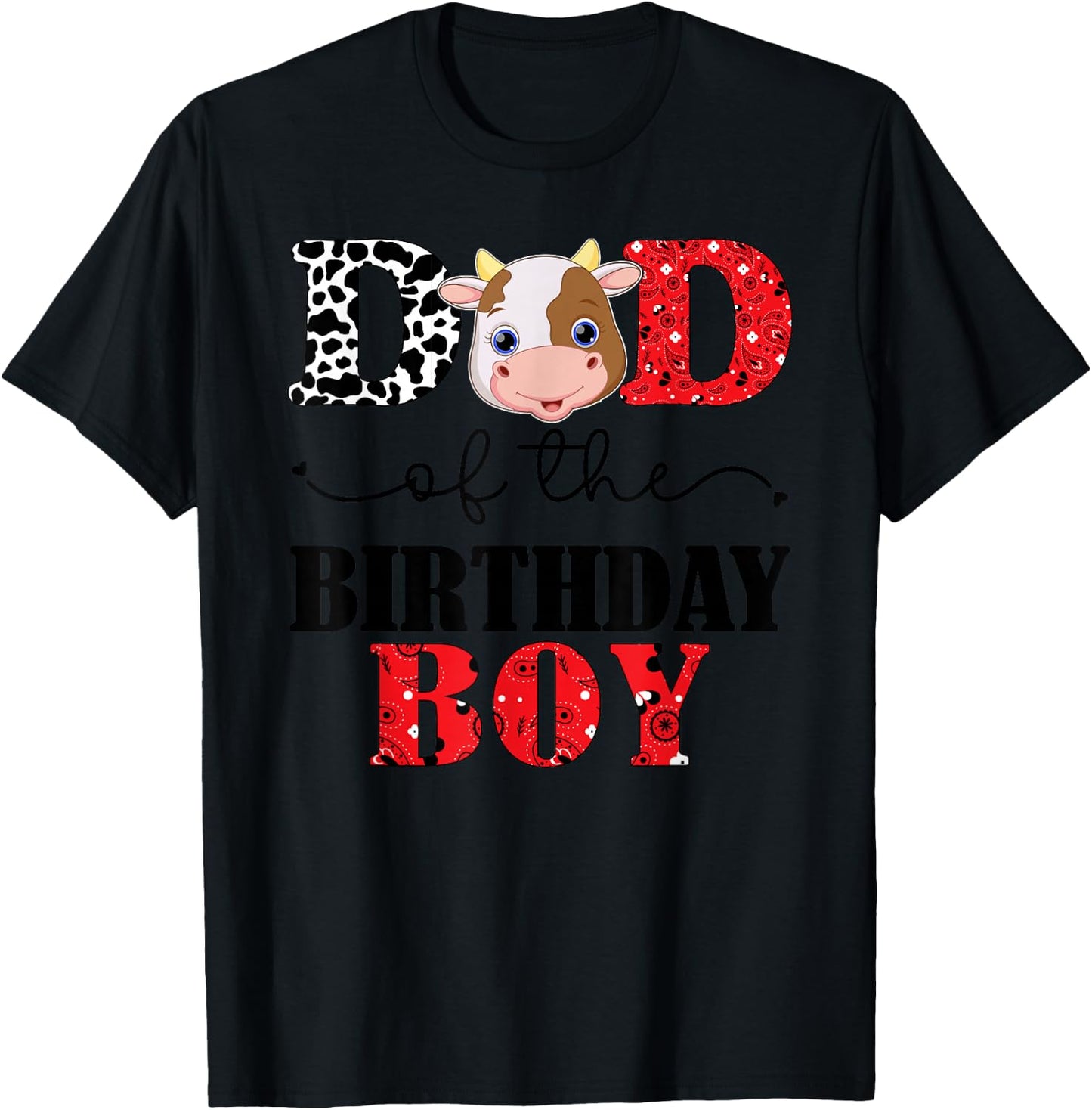 Dad of The Birthday for Boy Cow Farm 1st Birthday Cow Daddy T-Shirt - T-Shirt | Black
