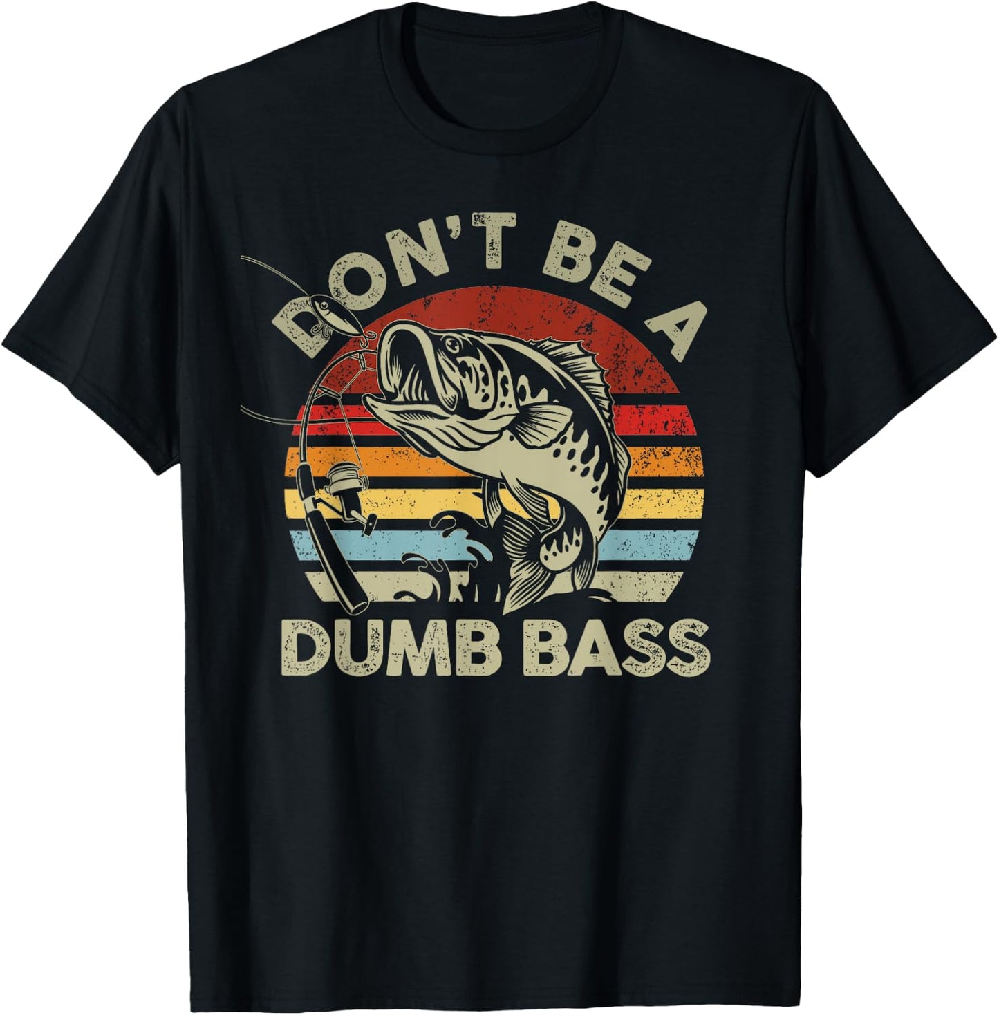 Vintage Sunset Dont Be Dumb Bass Funny Fishing T-Shirt - T-Shirt | Black