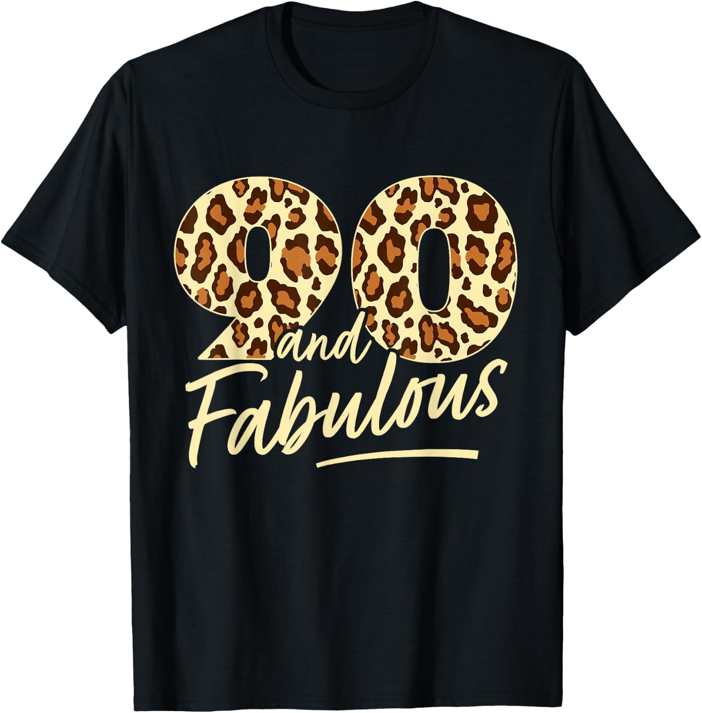 90 Year Woman Leopard Fabulous 90th Birthday T-Shirt - T-Shirt | Black