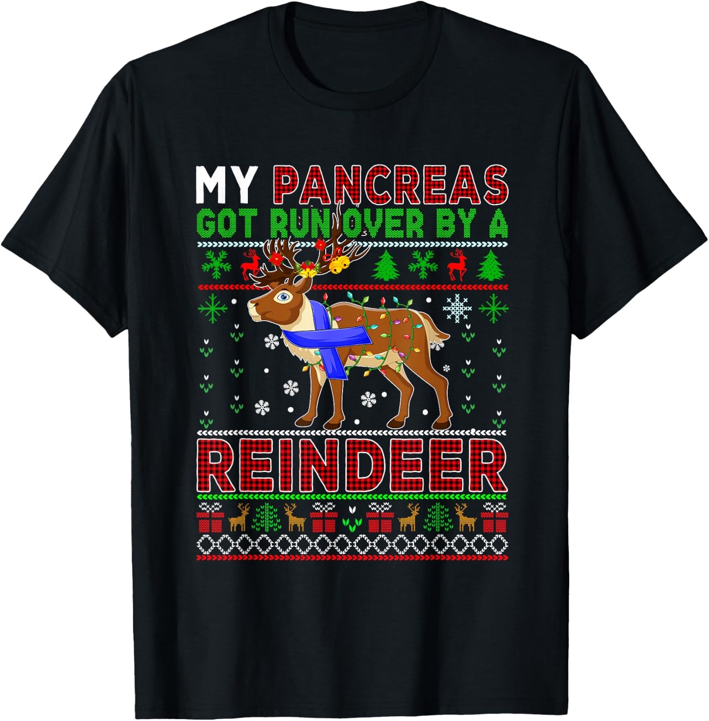 My Pancreas Got Run Over By A Reindeer Xmas Sweater Diabetes T-Shirt - T-Shirt | Black