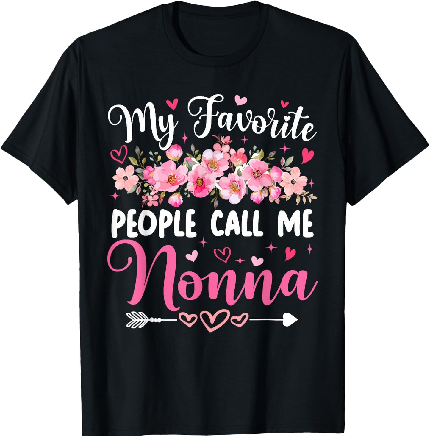 My Favorite People Call Me Nonna Floral Mother's Day Women T-Shirt - T-Shirt | Black