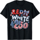 Red White and 250 Coquette Preppy 4th of July T-Shirt - T-Shirt | Black