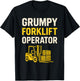 Grumpy Forklift Operator T-Shirt - T-Shirt | Black