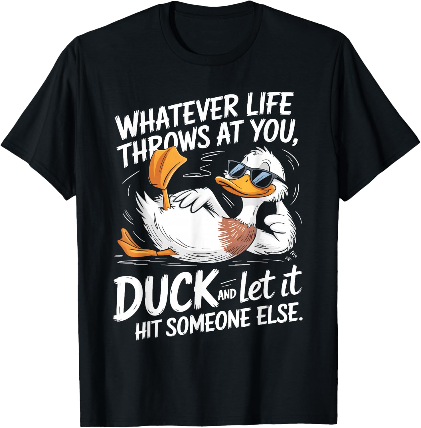 Duck Quote Humor Graphic for Sarcasm Fans T-Shirt - T-Shirt | Black