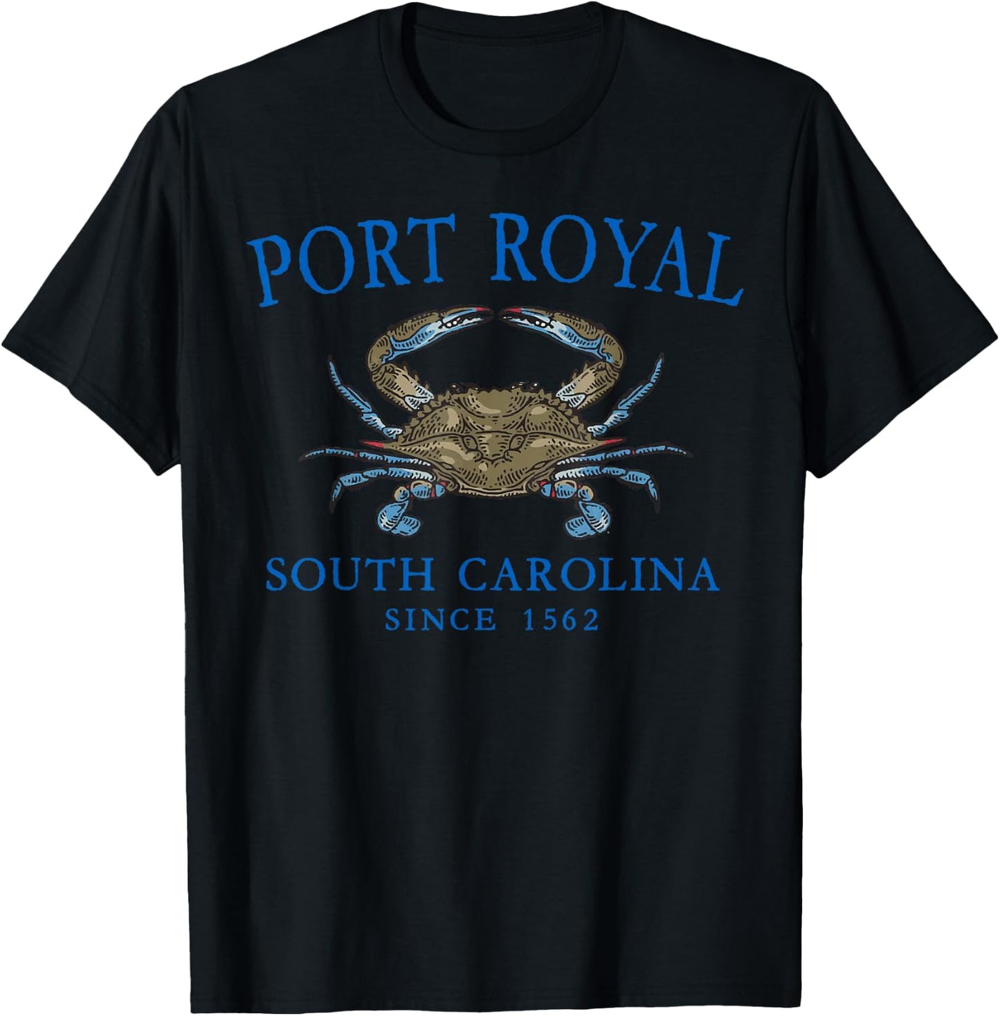 Port Royal South Carolina Crab Town Since 1562 Blue Letters T-Shirt - T-Shirt | Black