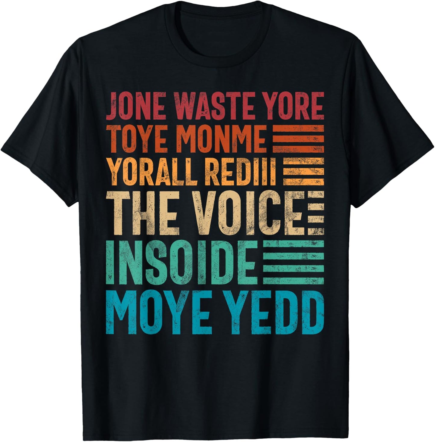 Jone Waste Yore Toye Monme Yorall Rediii Lustiger Witz Humor T-Shirt - T-Shirt | Black