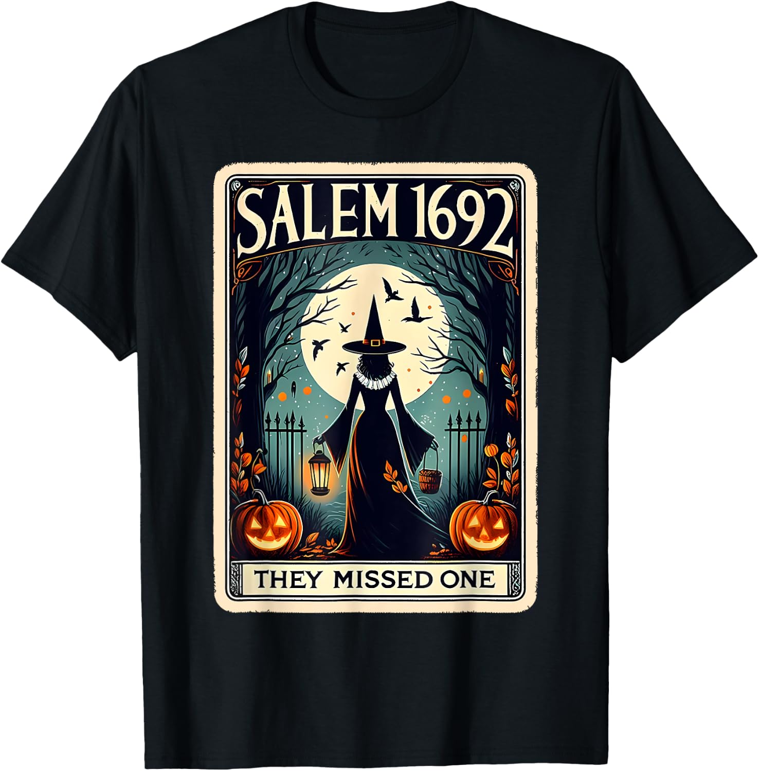 Salem 1692 Witch Massachusetts They Missed One Tarot Card T-Shirt - T-Shirt | Black