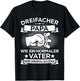 Dreifacher Papa Vater 3 Kinder zum Vatertag Geburtstag T-Shirt - T-Shirt | Black