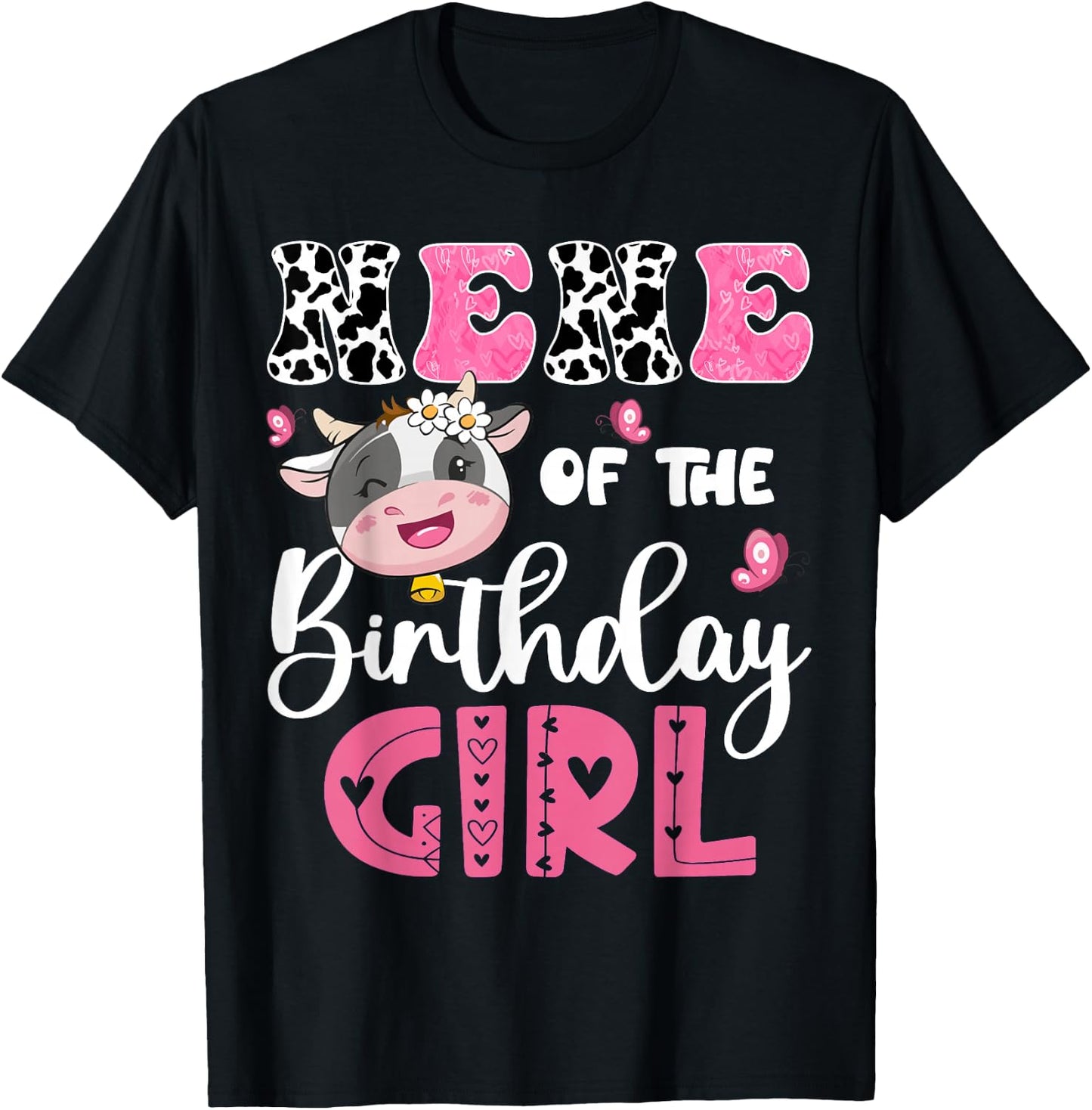 Nene Of The Birthday Girl Farm Cow 1St Birthday Party T-Shirt - T-Shirt | Black