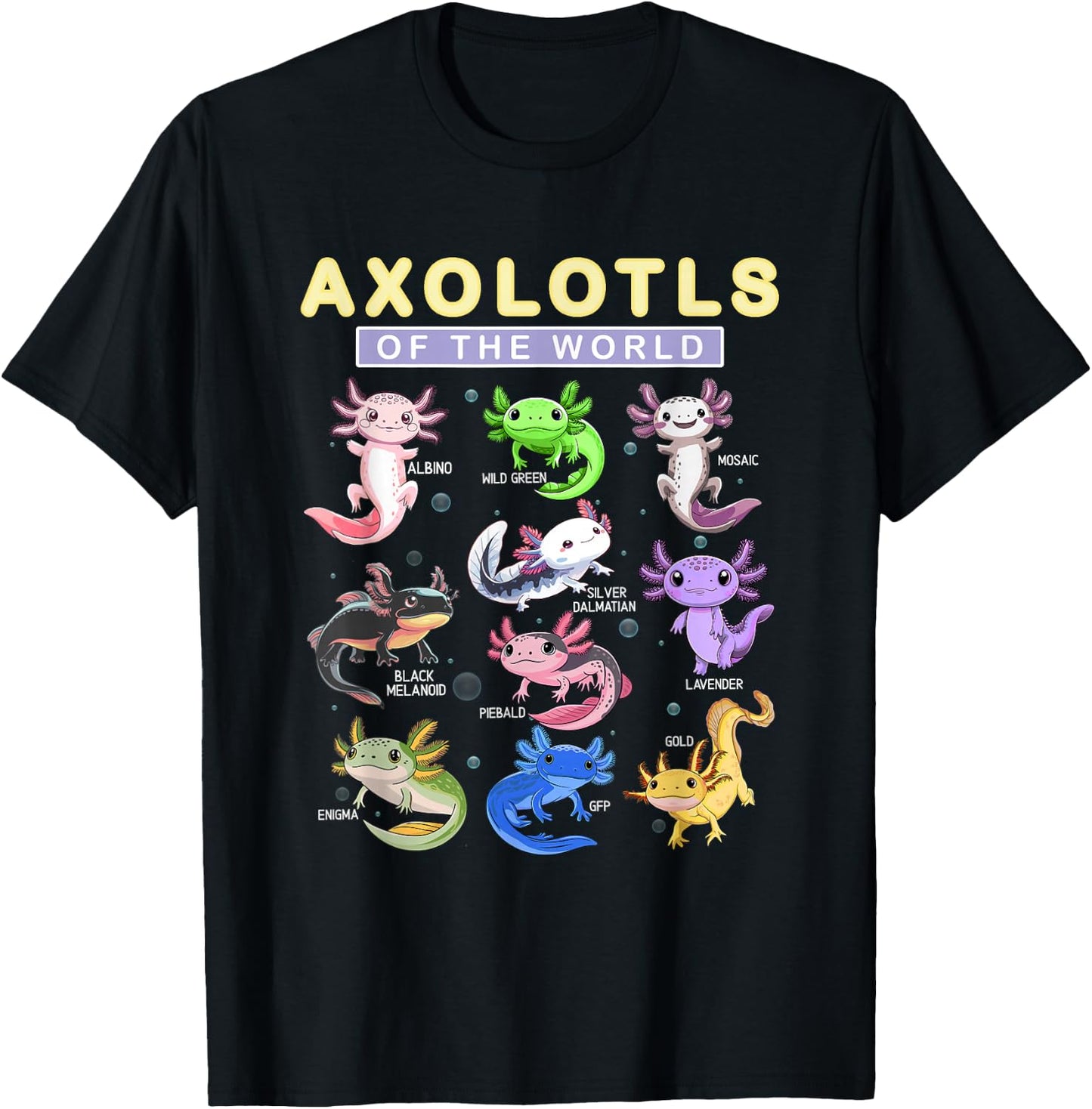 Funny Axolotls Of The World Cute Kawaii Axolotl T-Shirt - T-Shirt | Black
