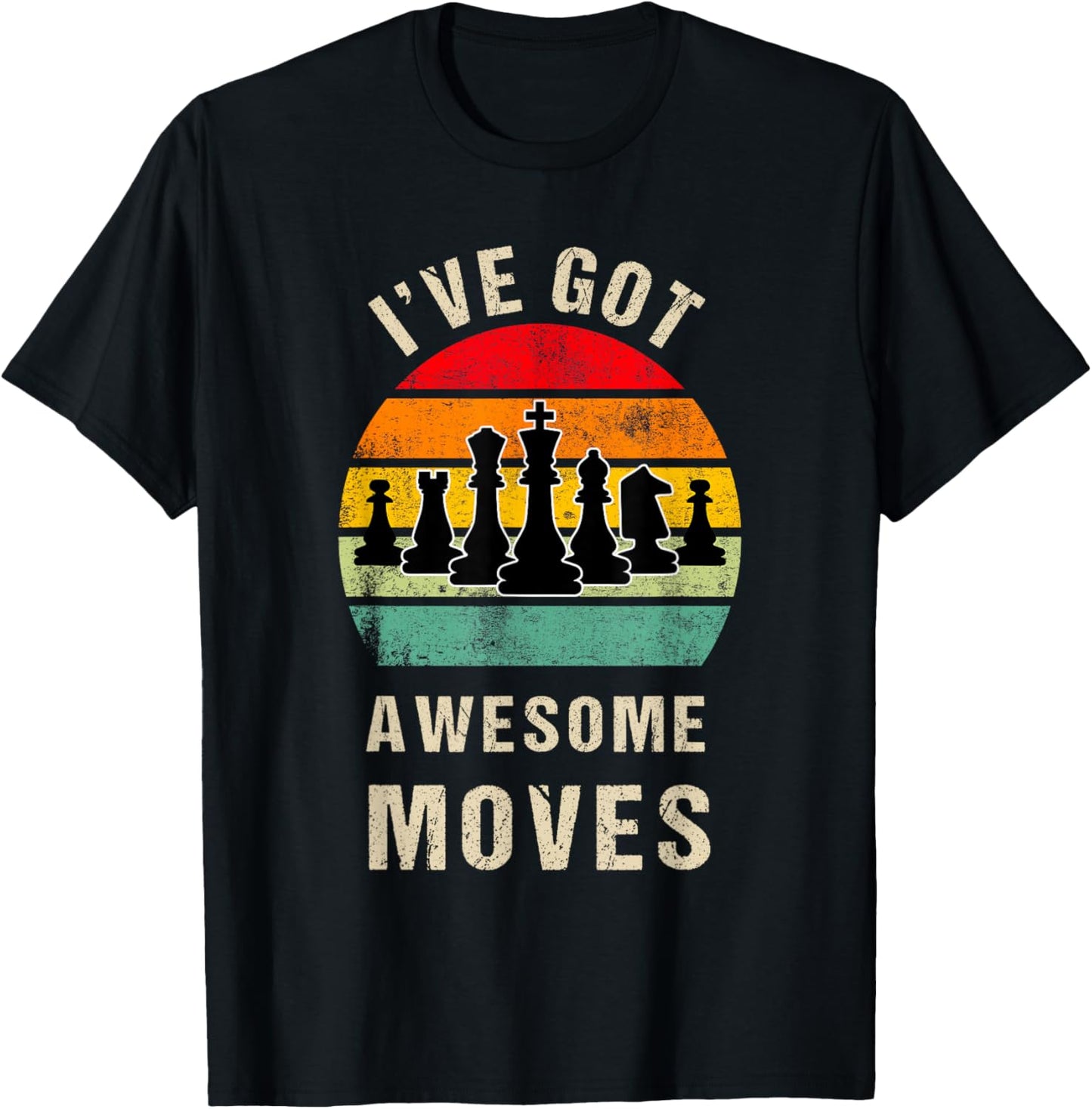 I've Got Awesome Moves Chess Player Funny Chess Player T-Shirt - T-Shirt | Black