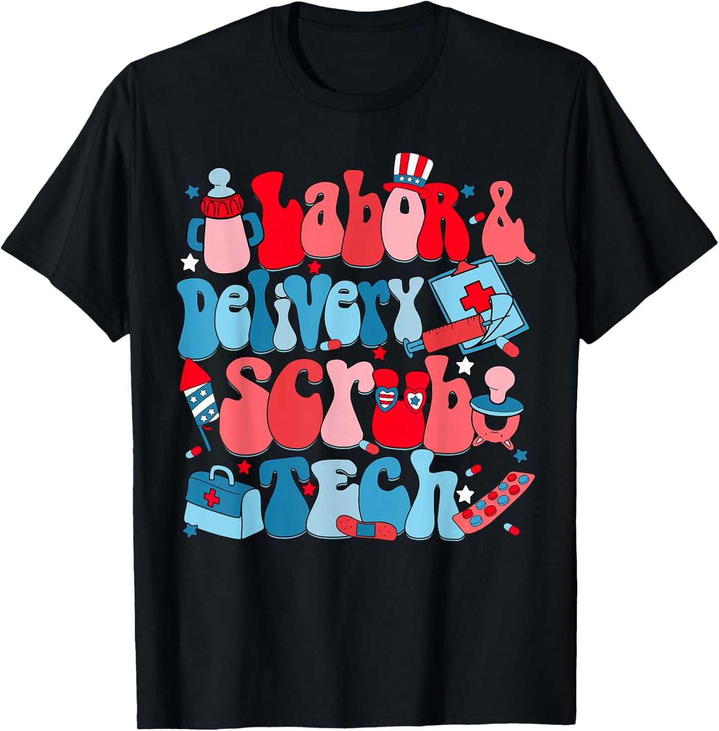 Labor & Delivery Scrub Tech Independence Day L & D Nurse T-Shirt - T-Shirt | Black