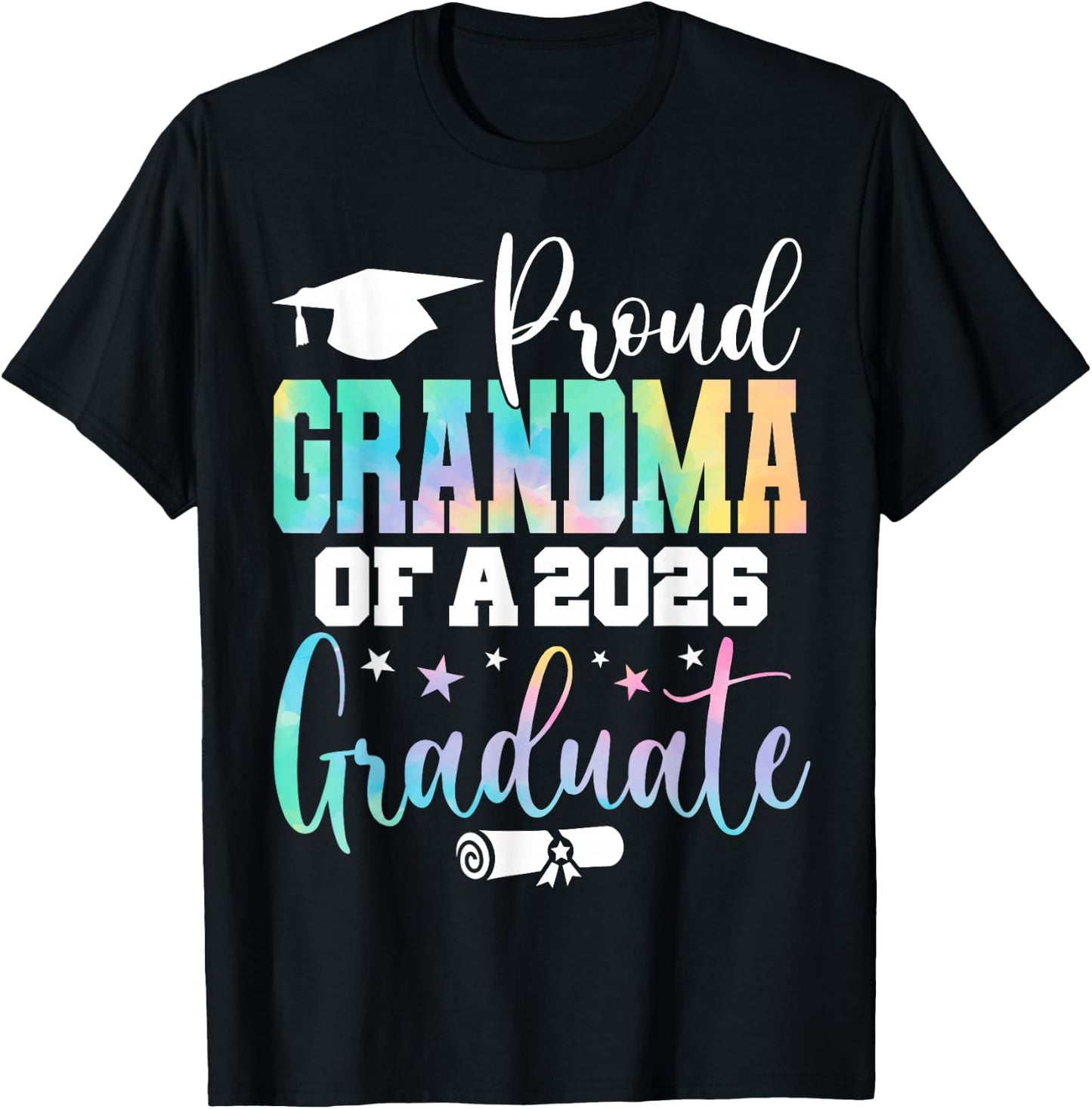 Graduation 2026 Grandma of A Class of 2026 Graduate T-Shirt - T-Shirt | Black
