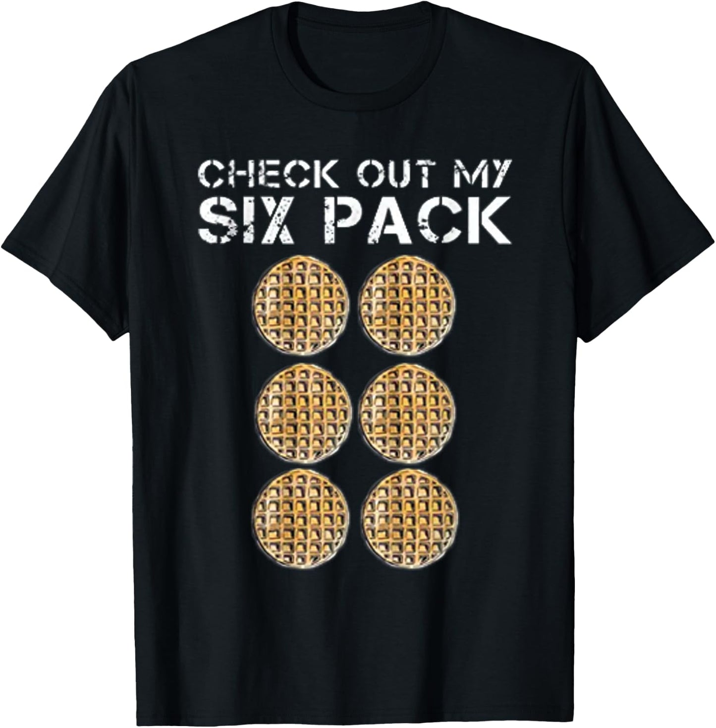 Check Out My Six Pack waffle Shirt - Funny Gym WEIGHTLIFTING T-Shirt - T-Shirt | Black