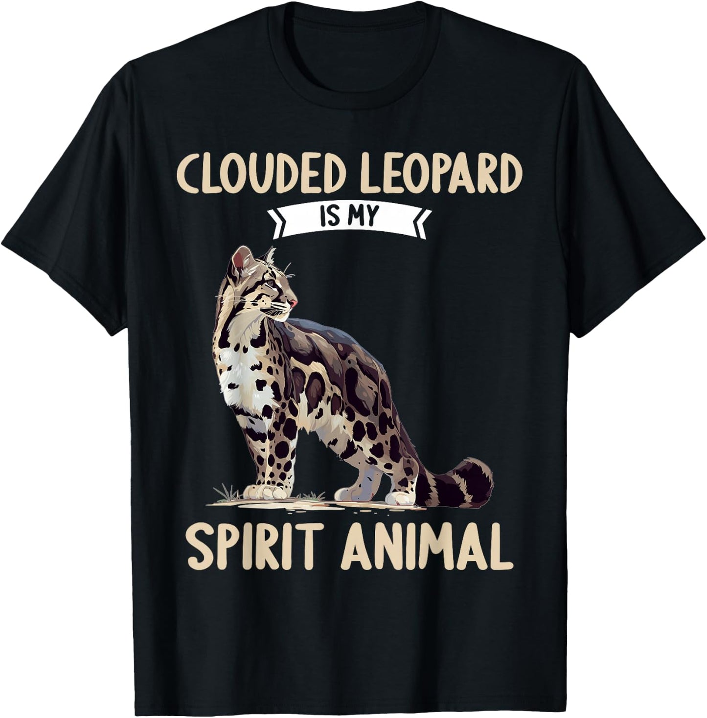 Clouded Leopards Clouded Leopard is my spirit animal T-Shirt - T-Shirt | Black