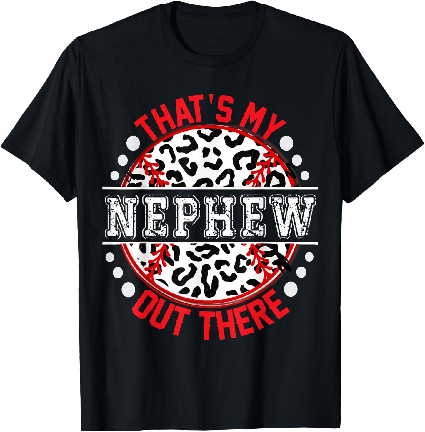 That's My NEPHEW Out There T-Ball Cute Ball Trendy T-Shirt - T-Shirt | Black