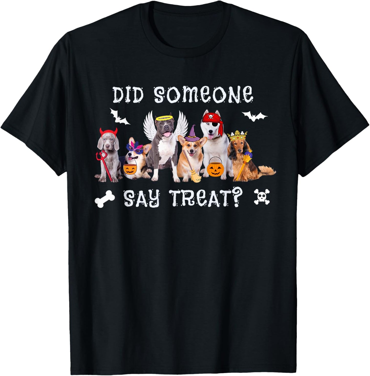 Did Someone Say Treat Funny Dog Halloween T-Shirt - T-Shirt | Black