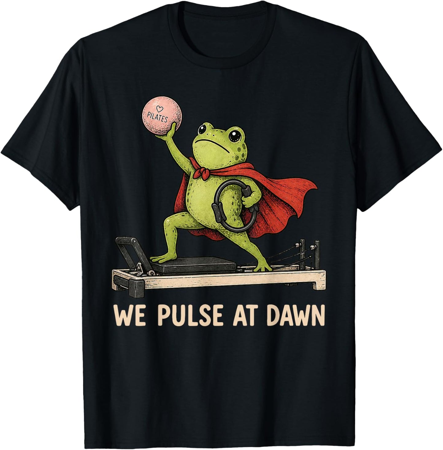 We Pulse At Dawn Frog Pilates Instructor Training Workout T-Shirt - T-Shirt | Black