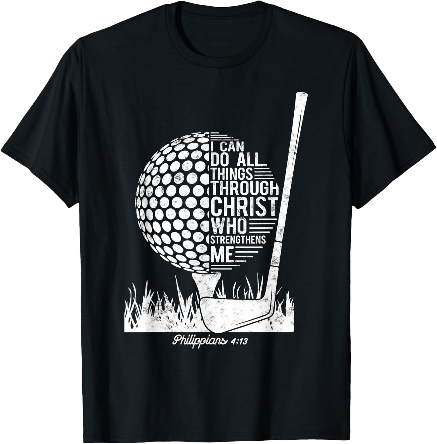 Christian Golf Plyer I Can Do All Things Philippians 4 13 T-Shirt - T-Shirt | Black
