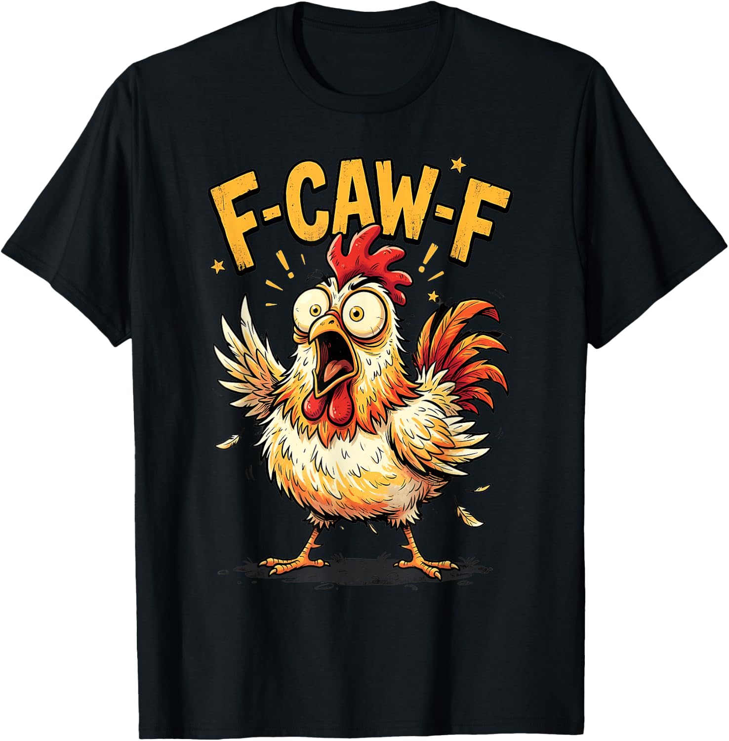 F Caw F Quote Rooster Meme Fawk Fcawf Funny Chicken Humor T-Shirt - T-Shirt | Black
