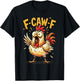 F Caw F Quote Rooster Meme Fawk Fcawf Funny Chicken Humor T-Shirt - T-Shirt | Black