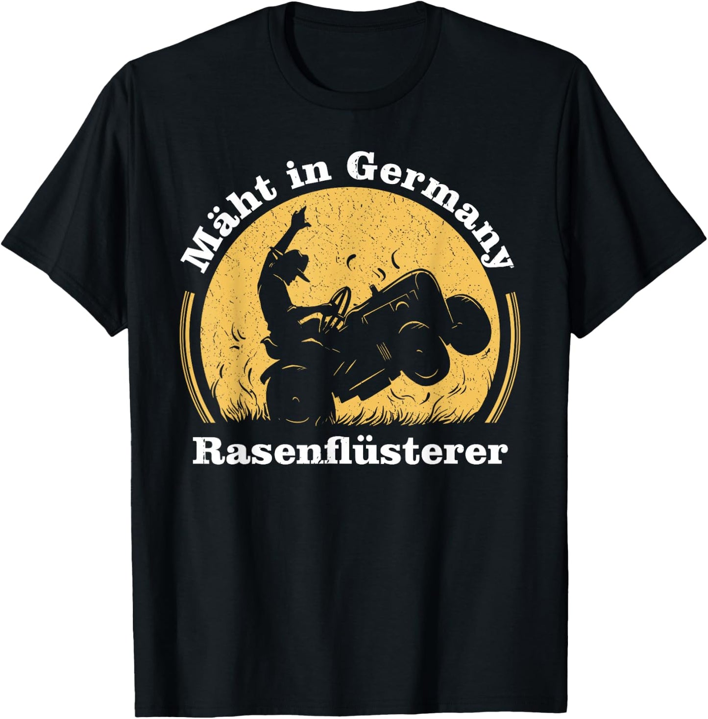 Mäht in germany Rasentraktor Rasenflüsterer rasen mähen T-Shirt - T-Shirt | Black