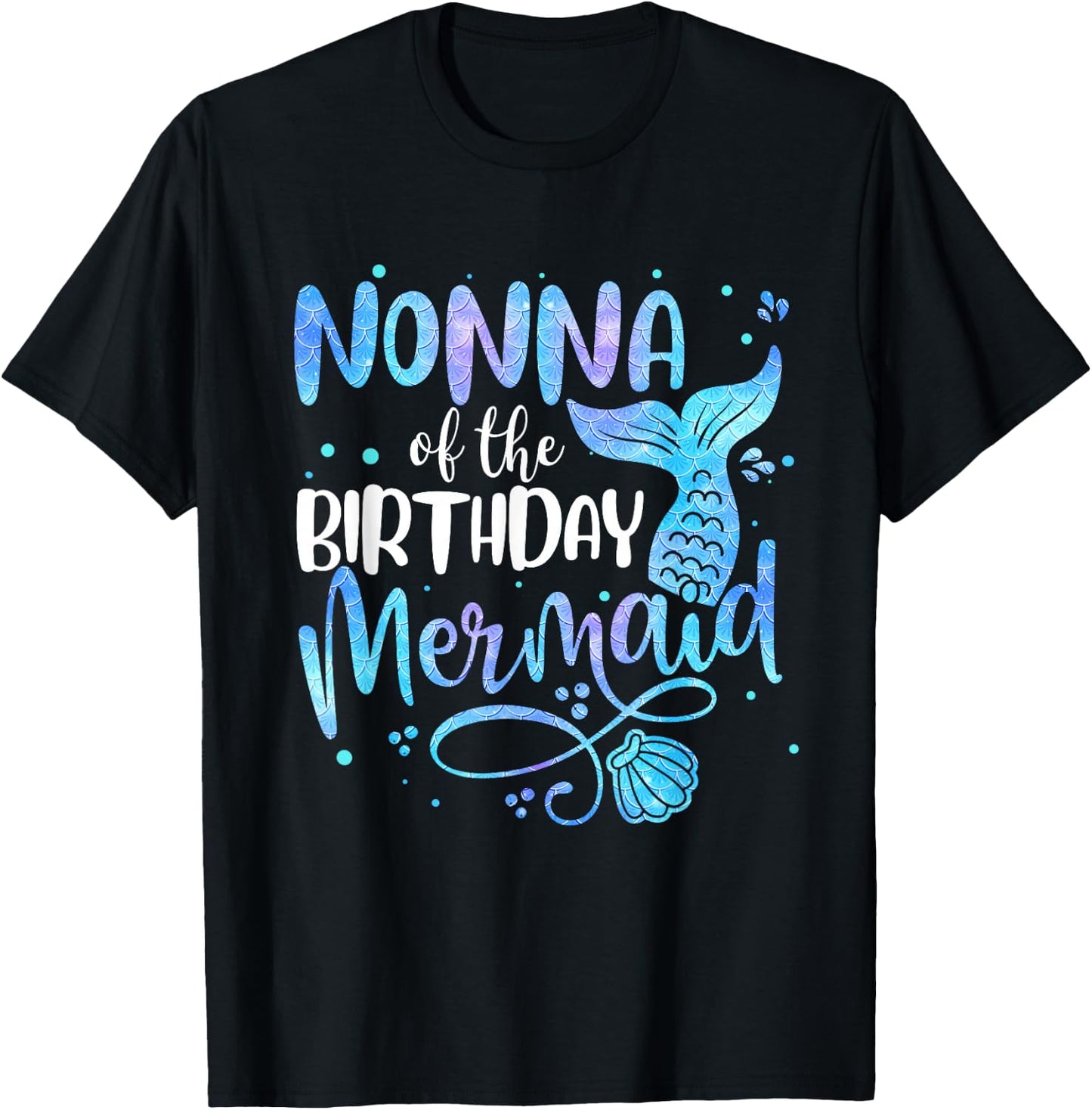 Nonna Of The Birthday Mermaid Family Matching Party Squad T-Shirt - T-Shirt | Black