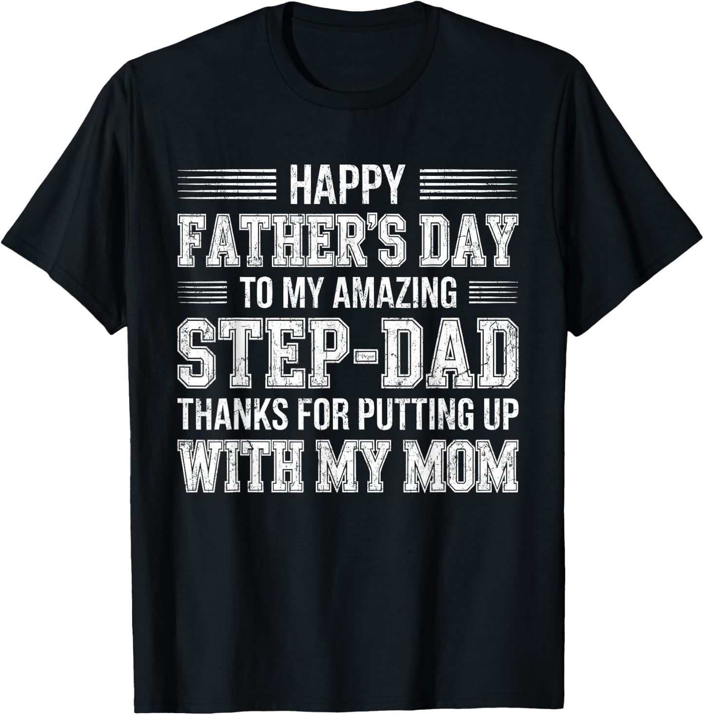 Happy Fathers Day Amazing Step Dad Shirt Funny Men Stepdad T-Shirt - T-Shirt | Black