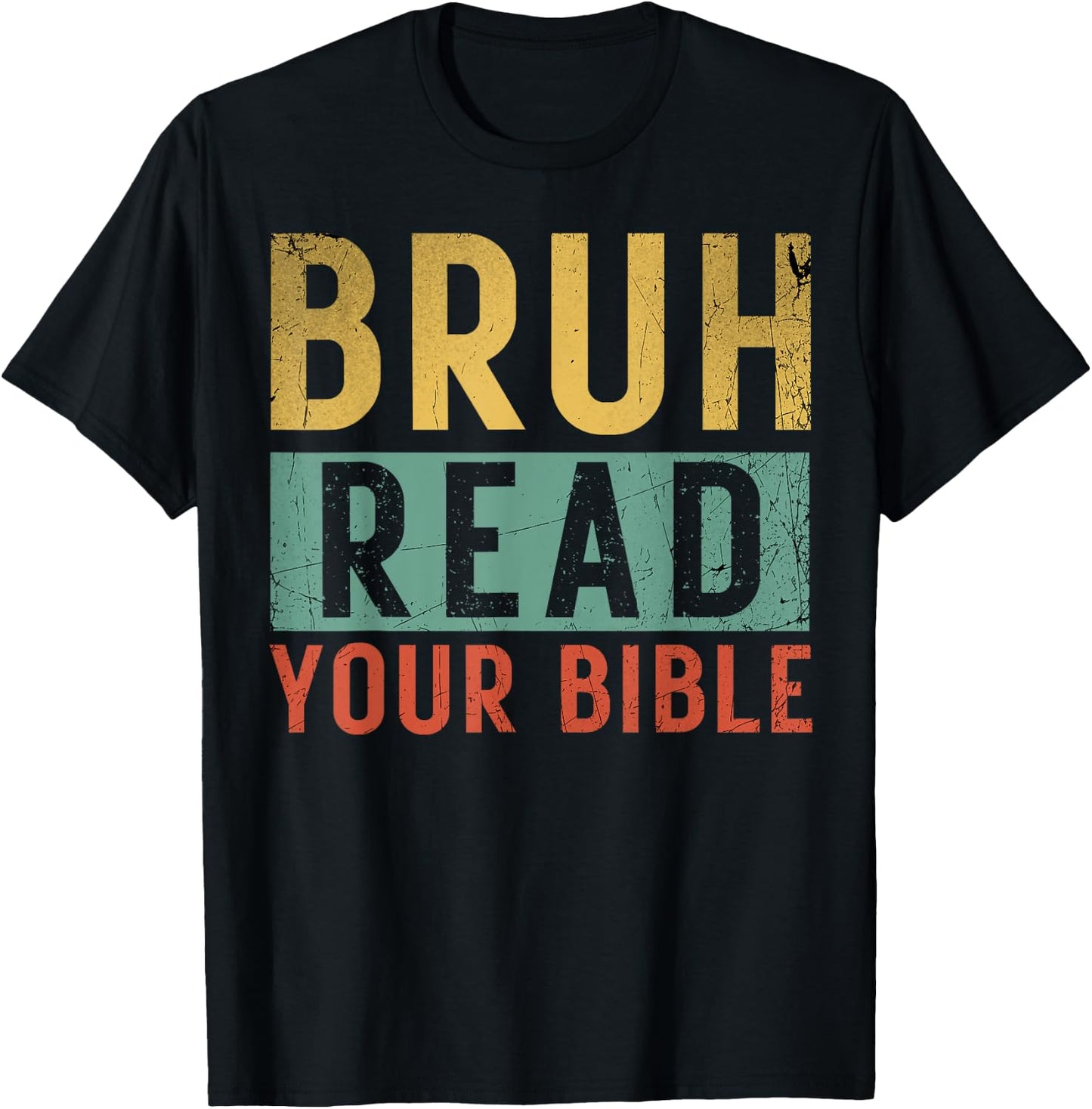 Bruh Meme Read Your Bible God Vintage Modern Christian Faith T-Shirt - T-Shirt | Black