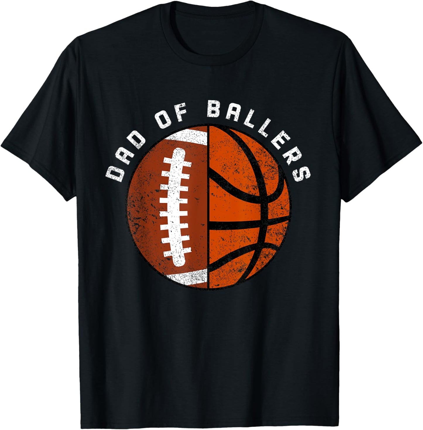 Dad Of Ballers Funny Football Basketball Dad T-Shirt - T-Shirt | Black